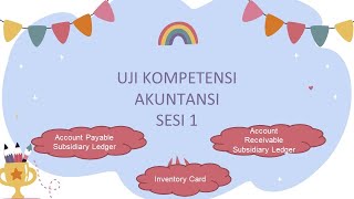 Materi Uji Kompetensi Akuntansi Sesi 1 [upl. by Eener]