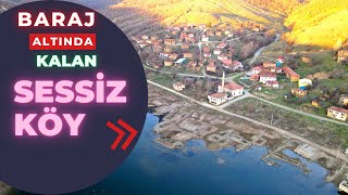 Sular altında kalan SESSİZ KÖY  Günyurdu KÖYÜ  Pazaryeri  BİLECİK [upl. by Erialc17]