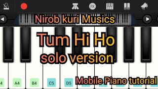 Hum Tere bin Ab Rah Nahi sakte।Mobile Piano tutorial।Lyrics song।Arijit Singh। [upl. by Meeks565]