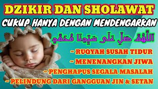 SHOLAWAT DAN DZIKIR PENIDUR BAYI ‼️PUTAR SEKARANG [upl. by Walli384]