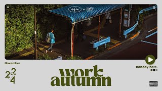 Work Autumn  Lofi Study Playlist For When You Want To Feel Motivated  nobody here [upl. by Suirauqram]