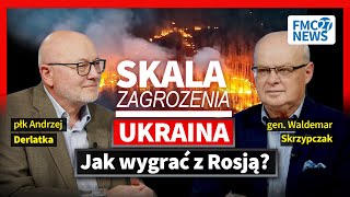 Jak zakończyć wojnę Ukraina – Rosja I płk A Derlatka i gen W Skrzypczak I SKALA ZAGROŻENIA [upl. by Andres623]