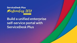 Build a unified enterprise selfservice portal with ServiceDesk Plus [upl. by Aihseit]