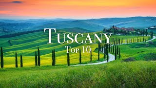 Top 10 Places To Visit In Tuscany  4K Travel Guide [upl. by Ecnaralc6]