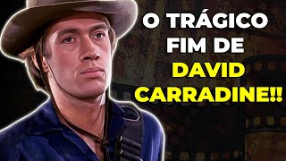 ASSIM FOI O TRISTE FIM DE DAVID CARRADINE  Documentários da fama 2024 [upl. by Sillad]