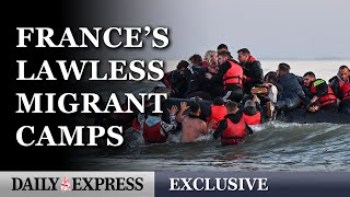 Inside Dunkirk’s lawless migrant camps ‘controlled by violent traffickers’  EXCLUSIVE [upl. by Lissy514]