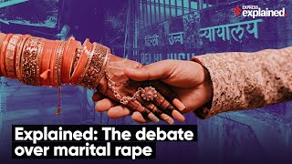 Explained The Debate Over Marital Rape [upl. by Pickard]