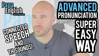 Advanced TH pronunciation  Connected Speech  EPIC ENGLISH LESSON [upl. by Adnuahs946]