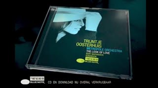 Trijntje Oosterhuis  The Look Of Love  Burt Bacharach Songbook – TV Reclame 2006 [upl. by Simons]