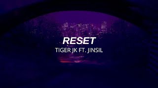 Reset  Tiger JK ft Jinsil SUBTITULADA AL ESPAÑOLROMANIZACIÓNCOREANO  Deijii [upl. by Briscoe]