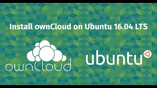 How to Install OwnCloud on Ubuntu 1604 [upl. by Monica969]