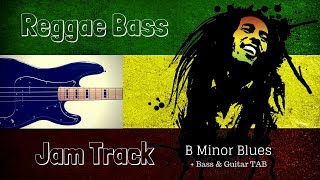 Reggae Bass Jam  Blues Backing Track B Minor [upl. by Kcered]