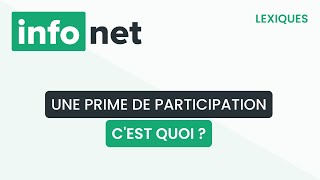 Une prime de participation cest quoi  définition aide lexique tuto explication [upl. by Pontias569]