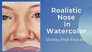 Realistic Nose in Watercolor [upl. by Calle]