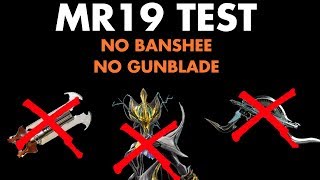 Warframe How to do MR19 test without GunbladesBanshee [upl. by Jacquetta]