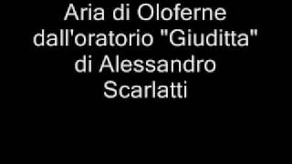 A Scarlatti quotGiudittaquot  3   II Aria di Oloferne [upl. by Errot409]