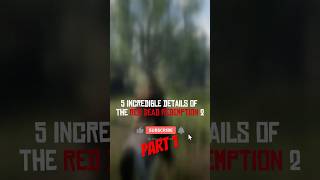 5 INCREDIBLE Details in Red Dead Redemption 2REVISITED  Part 01 rdr2 shorts [upl. by Weinhardt120]