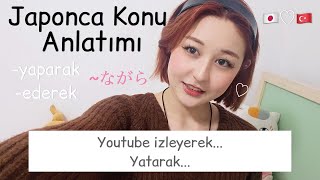 Japonca Konu Anlatımı quotederek yaparakquot [upl. by Jenette]