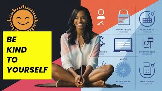 Embracing self compassion at work A self care video [upl. by Valida]