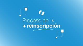 Proceso de Reinscripción [upl. by Nodrog]