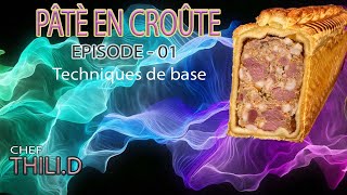 PÂTÈ EN CROÛTE  EPISODE  01  Technique de base [upl. by Kyred]