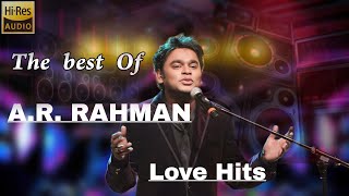 AR Rahman Love Hits  High quality Audio Tamil songs [upl. by Maleki519]