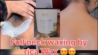 Sikhe parlor jaise full neck waxing karna ll by rica or honey wax 😍😍 ll गर्दन को कैसे साफ़ करे ll [upl. by Sirrah]