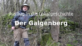 Ausflug in die Lokalgeschichte Galgenberg [upl. by Barnie]