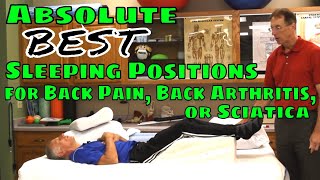 Absolute Best Sleeping Positions for Back Pain Back Arthritis or Sciatica [upl. by Meneau]