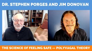 The Science of Feeling Safe  Polyvagal Theory Dr Stephen Porges interviewed [upl. by Juna157]