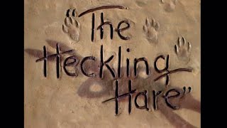 The Heckling Hare 1941 Opening [upl. by Oedama]