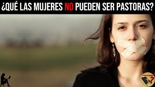 ¿Pueden las Mujeres Ser Pastoras o Predicadoras  Tengo Preguntas [upl. by Orapma295]