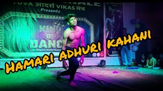 song hamari adhuri kahani l my showcase Dance video l King of dance [upl. by Elmajian]