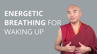 Energetic Breathing for Waking Up with Yongey Mingyur Rinpoche [upl. by Hutchison]