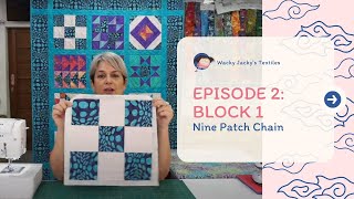 Beginners Quilt Ep02 Block 1 Nine Patch Chain  Quilting for Beginners Nine Patch Chain Tutorial [upl. by Carilla]