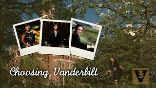 Choosing Vanderbilt [upl. by Nosyla]