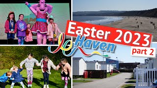 Haven  Primrose Valley  Easter 2023  Our Family Trip  Part 2 [upl. by Anilef]