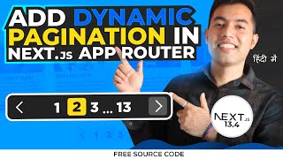 Create a Dynamic Pagination in FullStack Website using Nextjs 134  App Router in Hindi🔥 [upl. by Anelis]
