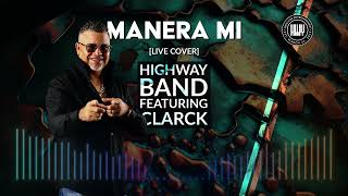 Manera Mi feat Clarck quotYuyuquot Zalm LIVE COVER  Official Audio [upl. by Stuppy734]