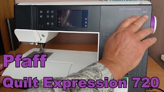 My New Pfaff Quilt Expression 720 and Why I Bought It  Overview [upl. by Delora]