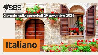 Giornale radio mercoledì 20 novembre 2024  SBS Italian  SBS in Italiano [upl. by Zacherie946]