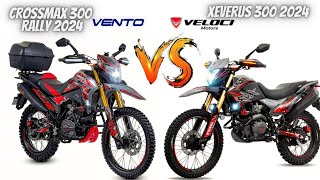 Vento Crossmax 300 Rally VS Veloci Xeverus 300 2024😱  ¿Cuál Comprarías😬  Mejor Opción💯 [upl. by Stubbs]