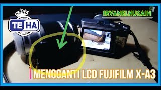 Mengganti LCD Fujifilm XA3 Blank Putih [upl. by Repinuj]