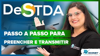 TUDO SOBRE A DeSTDA  PREENCHIMENTO  TRANSMISSÃO [upl. by Ramsdell760]