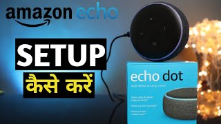 How to Set up Amazon Echo Dot 3  Echo Dot 3rd Generation Setup  Easy Step By Step Process [upl. by Ahsenauj]