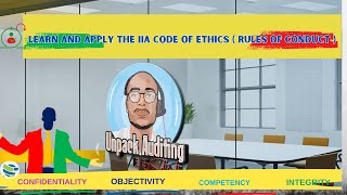 The IIA Code of Ethics Simplified 2024 P2 Master Ethics Scenarios [upl. by Atekahs169]