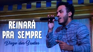 Reinará pra sempre  Diego dos Santos Cover Our God Reigns  Israel Houghton [upl. by Sulakcin]