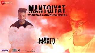 Raftaar x Nawazuddin Siddiqui  MANTOIYAT  Manto [upl. by Ahsenrat]