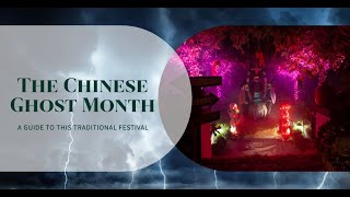 The Chinese Ghost Month  A Guide to This Traditional Festival Spirits return to visit our world [upl. by Balliol124]