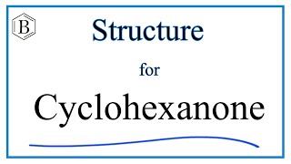 Structural Formula for Cyclohexanone and molecular formula [upl. by Malka]